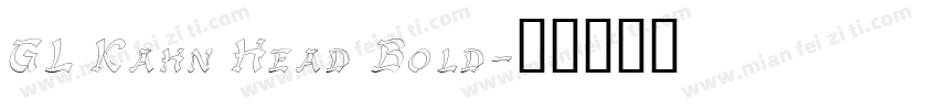 GL Kahn Head Bold字体转换